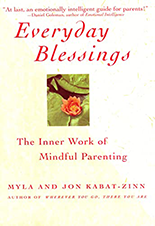 Cover of a book titled Everyday Blessings: The Inner Work of Mindful Parenting.
